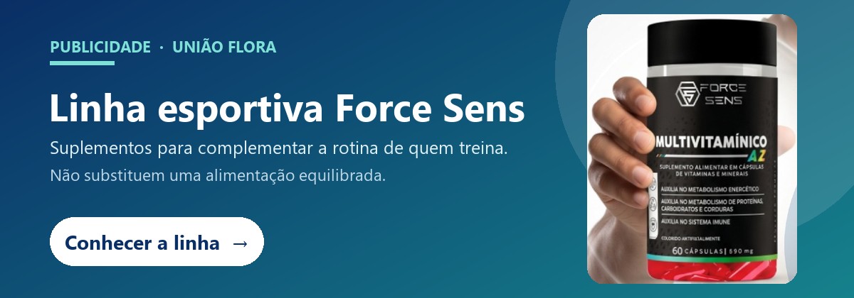 Publicidade União Flora: conheça a linha esportiva Force Sens
