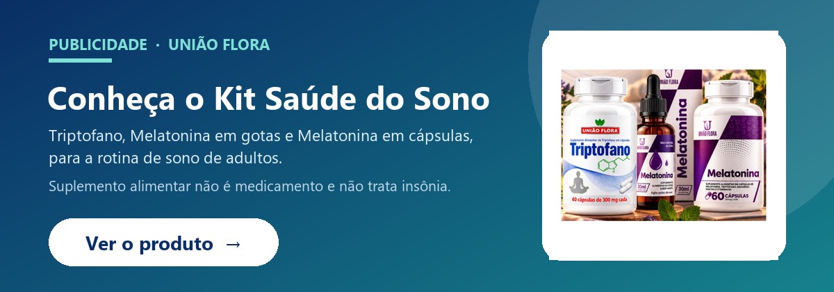 Publicidade União Flora: Kit Saúde do Sono